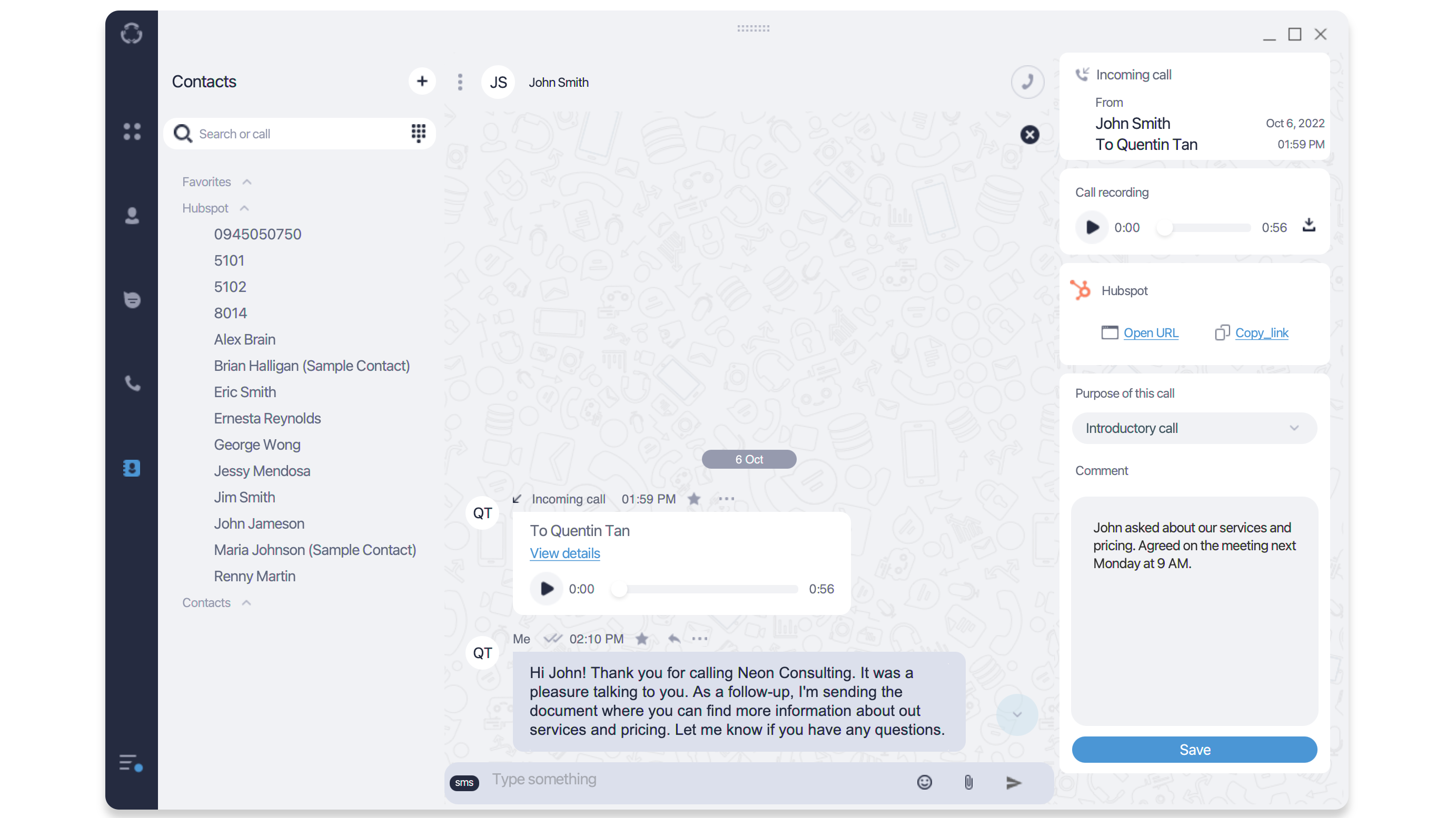Quickly access your HubSpot contacts to make calls and send messages
